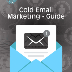Cold Email Marketing: Generate Leads & Close Deals