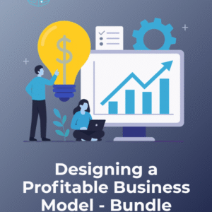 Designing a Profitable Business Model - Bundle
